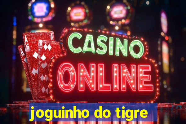 joguinho do tigre